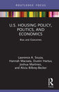 U.S. Housing Policy, Politics, and Economics: Bias and Outcomes - Hardcover