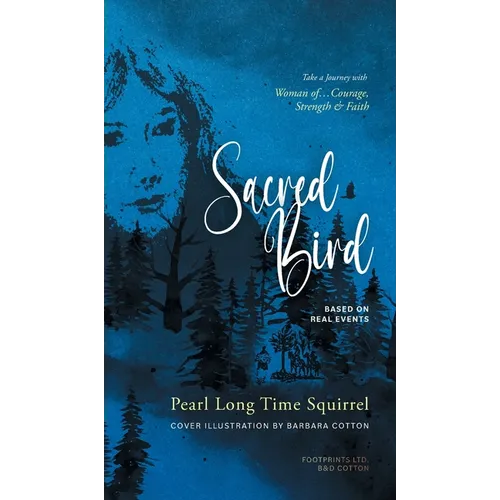 Sacred Bird: Naatoyipi'kssi - Hardcover