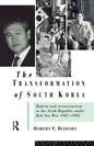 The Transformation of South Korea: Reform and Reconstitution in the Sixth Republic Under Roh Tae Woo, 1987-1992 - Paperback