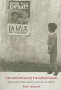 The Invention of Decolonization - Paperback