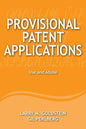 Provisional Patent Applications: Use and Abuse - Paperback