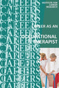 Career as an Occupational Therapist: Therapy Assistant - Paperback