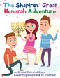 The Shapiros' Great Menorah Adventure: An Original Illustrated Story Celebrating Hanukkah and Its Traditions - Paperback
