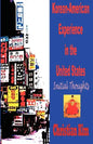 Korean-American Experience in the United States: Initial Thoughts - Paperback