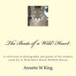 The Beats of a Wild Heart: A collection of photographs and poems of the animals cared for at Wild Heart Ranch Wildlife Rescue - Paperback
