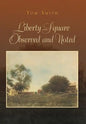 Liberty Square Observed and Noted - Hardcover