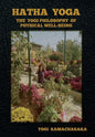 Hatha Yoga: The Yogi Philosophy of Physical Well-Being - Hardcover