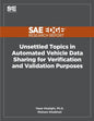 Unsettled Topics in Automated Vehicle Data Sharing for Verification and Validation Purposes - Paperback