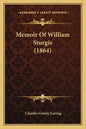Memoir Of William Sturgis (1864) - Paperback