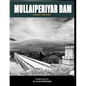 Mullai Periyar Dam: - a brief history - Paperback