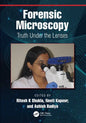 Forensic Microscopy: Truth Under the Lenses - Paperback