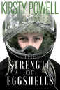 The Strength of Eggshells - Paperback