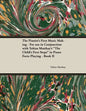 The Pianist's First Music Making - For use in Conjunction with Tobias Matthay's "The Child's First Steps" in Piano Forte Playing - Book II - Paperback