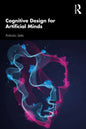 Cognitive Design for Artificial Minds - Paperback