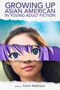 Growing Up Asian American in Young Adult Fiction - Paperback