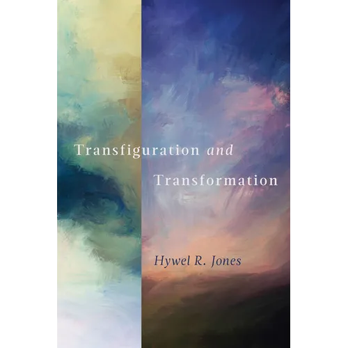 Transfiguration and Transformation - Hardcover