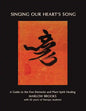 Singing Our Heart's Song: A Guide to the Five Elements and Plant Spirit Healing - Paperback