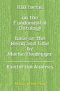 100 terms on the Fundamental Ontology, base on the "Being and Time" by Martin Heidegger: Existential Analysis - Paperback