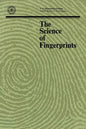 The Science of Fingerprints: Classification and Uses - Paperback
