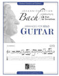 Johann Sebastian Bach Complete 2 Part Inventions Arranged for Solo Guitar - Paperback