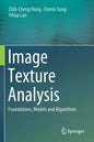 Image Texture Analysis: Foundations, Models and Algorithms - Paperback