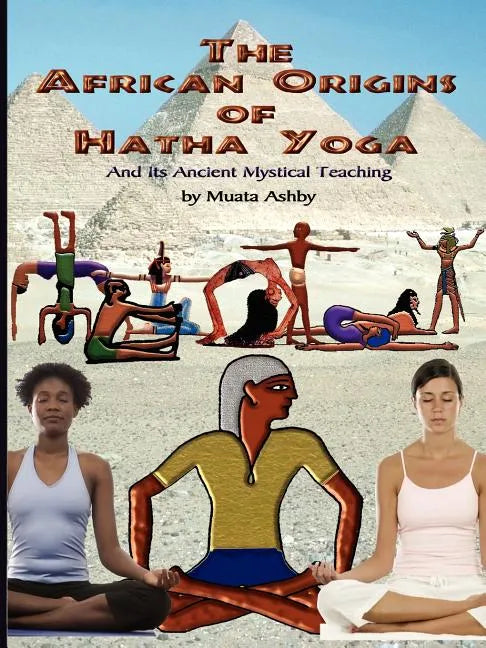 The African Origins of Hatha Yoga - Paperback