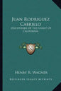 Juan Rodriguez Cabrillo: Discoverer of the Coast of California - Paperback