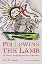 Following the Lamb: The Theme of Discipleship in the Book of Revelation - Paperback
