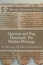 Qumran and Nag Hammadi: The Hidden Scrolls: A Survey of the Literature - Paperback