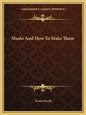 Masks and How to Make Them - Paperback