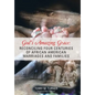 God's Amazing Grace: Reconciling Four Centuries of African American Marriages and Families - Hardcover