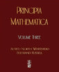 Principia Mathematica - Volume Three - Paperback