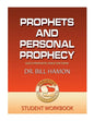 Prophets and Personal Prophecy Student Workbook: God's Prophetic Voice for Today - Paperback