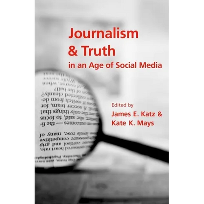 Journalism and Truth in an Age of Social Media - Paperback