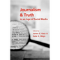 Journalism and Truth in an Age of Social Media - Paperback