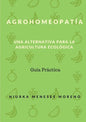 Agrohomeopatia: Una alternativa para la Agricultura ecológica - Paperback