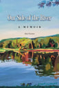 Our Side of the River: A Memoir - Paperback
