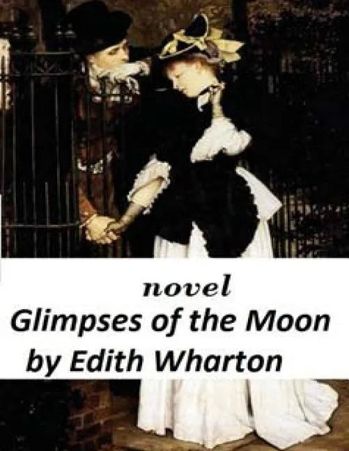 Glimpses of the Moon NOVEL by Edith Wharton - Paperback
