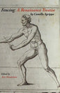 Fencing: A Renaissance Treatise - Paperback