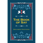 The Book of Say - Paperback