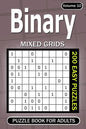 Binary puzzle books for Adults: 200 Easy Puzzles Mixed Grids (Volume 10) - Paperback
