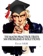 TSI Math Practice Tests: Texas Success Initiative Assessment Math Study Guide with 300 Problems and Solutions - Paperback