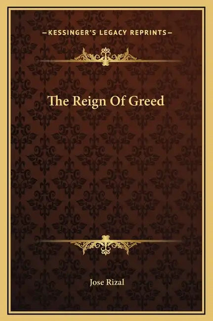 The Reign of Greed - Hardcover
