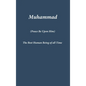 Muhammad: The Best Human Being of all Time - Hardcover