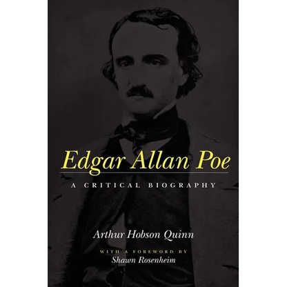 Edgar Allan Poe: A Critical Biography - Paperback
