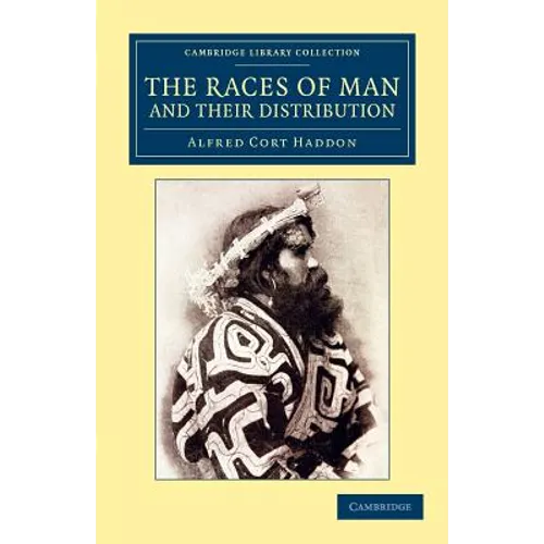 The Races of Man and Their Distribution - Paperback