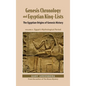 Genesis Chronology and Egyptian King-Lists: The Egyptian Origins of Genesis History, Volume II: Egypt's Mythological Period - Hardcover