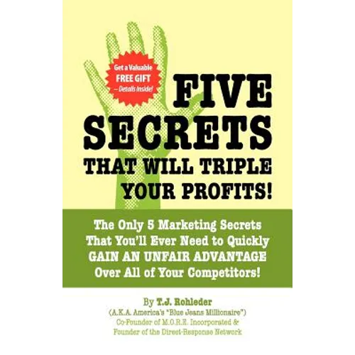 Five Secrets That Will Triple Your Profits! - Paperback