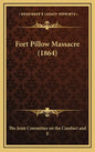 Fort Pillow Massacre (1864) - Hardcover