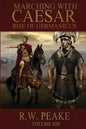 Rise of Germanicus: Marching With Caesar - Paperback